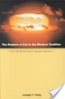 Problema răului în tradiția occidentală: De la Cartea lui Iov la genetica modernă - The Problem of Evil in the Western Tradition: From the Book of Job to Modern Genetics