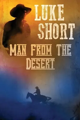 Omul din deșert - Man From the Desert