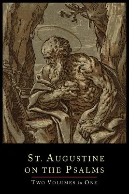 Sfântul Augustin despre psalmi - Set de două volume - St. Augustine on the Psalms-Two Volume Set