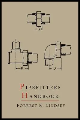 Pipefitters Handbook: A doua ediție extinsă - Pipefitters Handbook: Second Expanded Edition