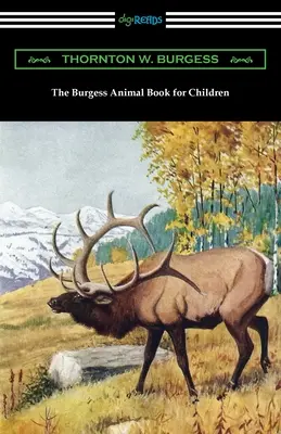 Cartea animalelor Burgess pentru copii - The Burgess Animal Book for Children
