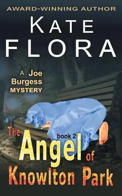 Îngerul din Knowlton Park (un mister Joe Burgess, Cartea 2) - The Angel of Knowlton Park (a Joe Burgess Mystery, Book 2)