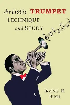 Trompeta artistică: Tehnică și studiu - Artistic Trumpet: Technique and Study