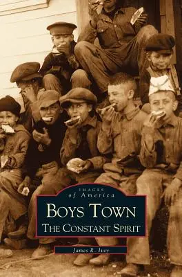 Orașul băieților: Spiritul constant - Boys Town: The Constant Spirit