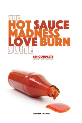 Suita The Hot Sauce Madness Love Burn - The Hot Sauce Madness Love Burn Suite