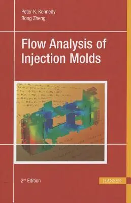 Analiza fluxului de turnare prin injecție 2e - Flow Analysis of Injection Molds 2e
