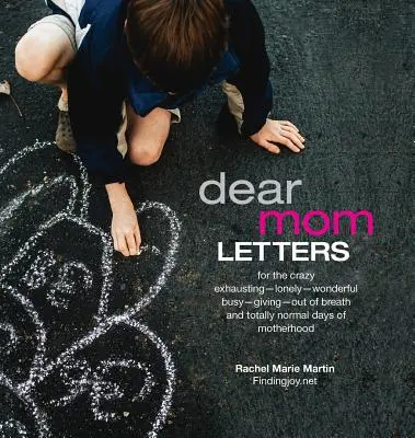 Scrisori dragi mamei: A - Dear Mom Letters: A