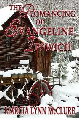 Romanța lui Evangeline Ipswich - The Romancing of Evangeline Ipswich