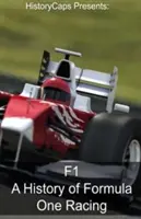 F1: O istorie a curselor de Formula 1 - F1: A History of Formula One Racing
