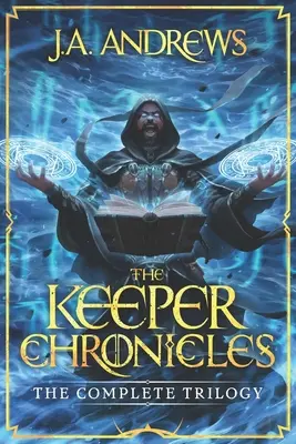 Cronicile Keeper: Trilogia completă - The Keeper Chronicles: The Complete Trilogy