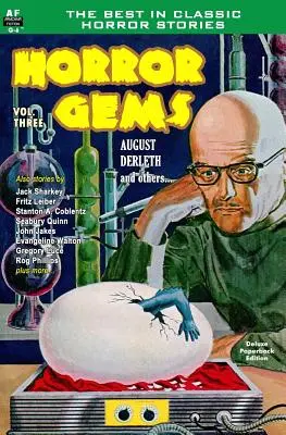 Horror Gems, vol. trei: August Derleth și alții - Horror Gems, Vol. Three: August Derleth and others