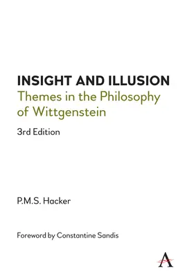 Insight and Illusion: Teme în filosofia lui Wittgenstein, ediția a 3-a - Insight and Illusion: Themes in the Philosophy of Wittgenstein, 3rd Edition