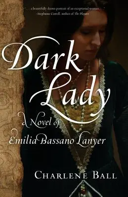 Doamna întunecată: Un roman al Emiliei Bassano Lanyer - Dark Lady: A Novel of Emilia Bassano Lanyer