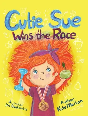 Cutie Sue câștigă cursa: Carte pentru copii despre sport, autodisciplină și stil de viață sănătos - Cutie Sue Wins the Race: Children's Book on Sports, Self-Discipline and Healthy Lifestyle