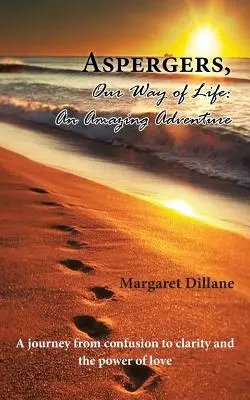 Aspergers, modul nostru de viață: O aventură uimitoare - Aspergers, Our Way of Life: An Amazing Adventure