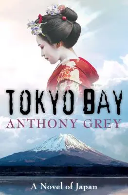 Tokyo Bay: Un roman din Japonia - Tokyo Bay: A Novel of Japan