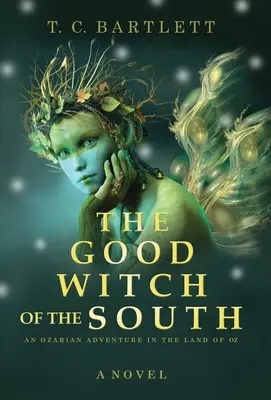 Vrăjitoarea cea bună din sud - The Good Witch of the South