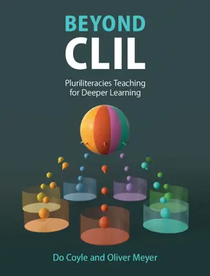 Dincolo de CLIL: Predarea pluriliteraturii pentru o învățare mai profundă - Beyond CLIL: Pluriliteracies Teaching for Deeper Learning