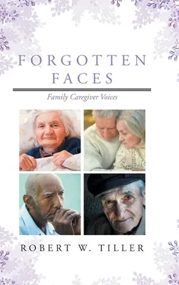 Fețe uitate: Vocile îngrijitorilor de familie - Forgotten Faces: Family Caregiver Voices