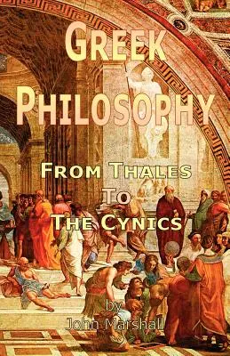 Filosofia greacă: De la Thales la cinici - Greek Philosophy: From Thales to the Cynics