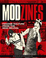 Modzines: Cultura fanzinelor din Mod Revival - Modzines: Fanzine Culture from the Mod Revival