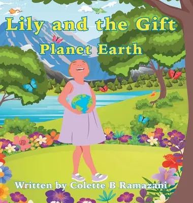Lily și darul Planeta Pământ - Lily and the Gift Planet Earth