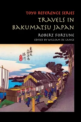 Călătorii în Japonia Bakumatsu - Travels in Bakumatsu Japan