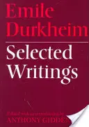 Emile Durkheim: Scrieri alese - Emile Durkheim: Selected Writings