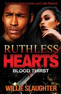 Inimi nemiloase: Setea de sânge - Ruthless Hearts: Blood Thirst