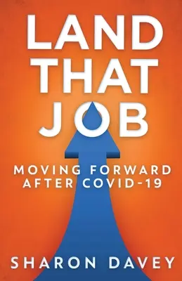Land That Job - Mergând mai departe după Covid-19 - Land That Job - Moving Forward After Covid-19