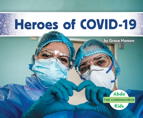 Eroi din Covid-19 - Heroes of Covid-19