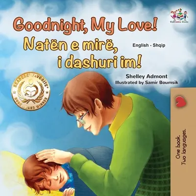 Noapte bună, dragostea mea! (Carte bilingvă engleză-albaneză pentru copii) - Goodnight, My Love! (English Albanian Bilingual Book for Kids)