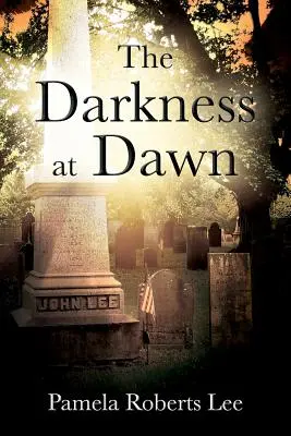 Întunericul din zori - The Darkness at Dawn