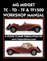 Manual de atelier MG Midget Tc-Td-Tf-Tf1500 - MG Midget Tc-Td-Tf-Tf1500 Workshop Manual