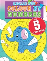 Really Fun Colour By Numbers pentru copii de 5 ani: O carte de activități distractive și educative de colorat numere cu numere pentru copiii de cinci ani - Really Fun Colour By Numbers For 5 Year Olds: A fun & educational colour-by-numbers activity book for five year old children