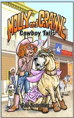 Cowboy Tails: O poveste cu Molly și Grainne (Cartea 2) - Cowboy Tails: A Molly and Grainne Story (Book 2)