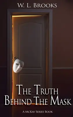 Adevărul din spatele măștii - The Truth Behind the Mask