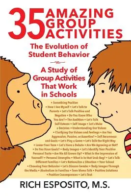 35 de activități de grup uimitoare: Evoluția comportamentului elevilor - Un studiu al activităților de grup care funcționează în școli - 35 Amazing Group Activities: The Evolution of Student Behavior - A Study of Group Activities That Work in Schools