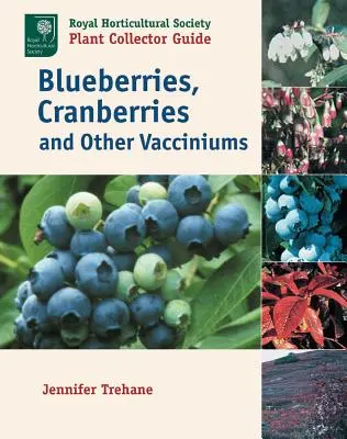 Afine, merișoare și alte Vaccinium - Blueberries, Cranberries and Other Vacciniums
