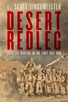 Desert Redleg: Războiul de artilerie în Primul Război din Golf - Desert Redleg: Artillery Warfare in the First Gulf War