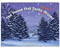 Casa pe care Moș Crăciun (aproape) a ratat-o - The House that Santa (Almost) Missed