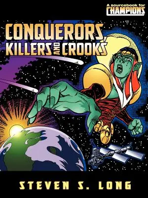 Cuceritori, ucigași și escroci - Conquerors, Killers, and Crooks