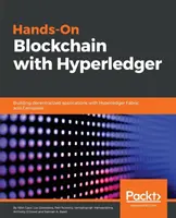 Blockchain hands-on cu Hyperledger: Construirea de aplicații descentralizate cu Hyperledger Fabric și Composer - Hands-on Blockchain with Hyperledger: Building decentralized applications with Hyperledger Fabric and Composer