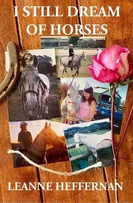 Încă visez la cai: O fată, calul ei și poveștile vieții lor - I Still Dream of Horses: A girl, her horse and the stories of their lives