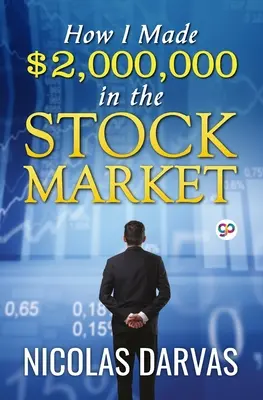 Cum am câștigat 2.000.000 de dolari pe piața bursieră - How I Made $2,000,000 in the Stock Market