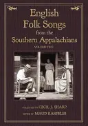 Cântece populare englezești din sudul Apalașilor, vol. 2 - English Folk Songs from the Southern Appalachians, Vol 2