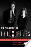 Filosofia Dosarelor X, ediție actualizată - The Philosophy of the X-Files, Updated Edition