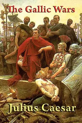 Războaiele galice - The Gallic Wars