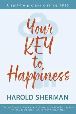 Cheia ta către fericire - Your Key to Happiness