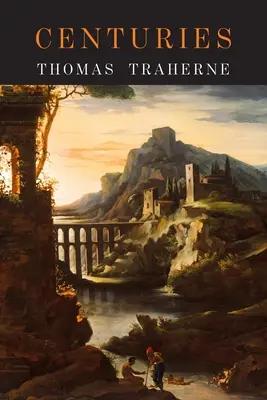 Centuries: Secole de meditații - Centuries: Centuries of Meditations